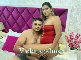 Violettandmax